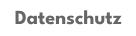 Datenschutz