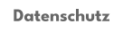Datenschutz