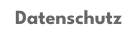 Datenschutz