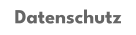 Datenschutz